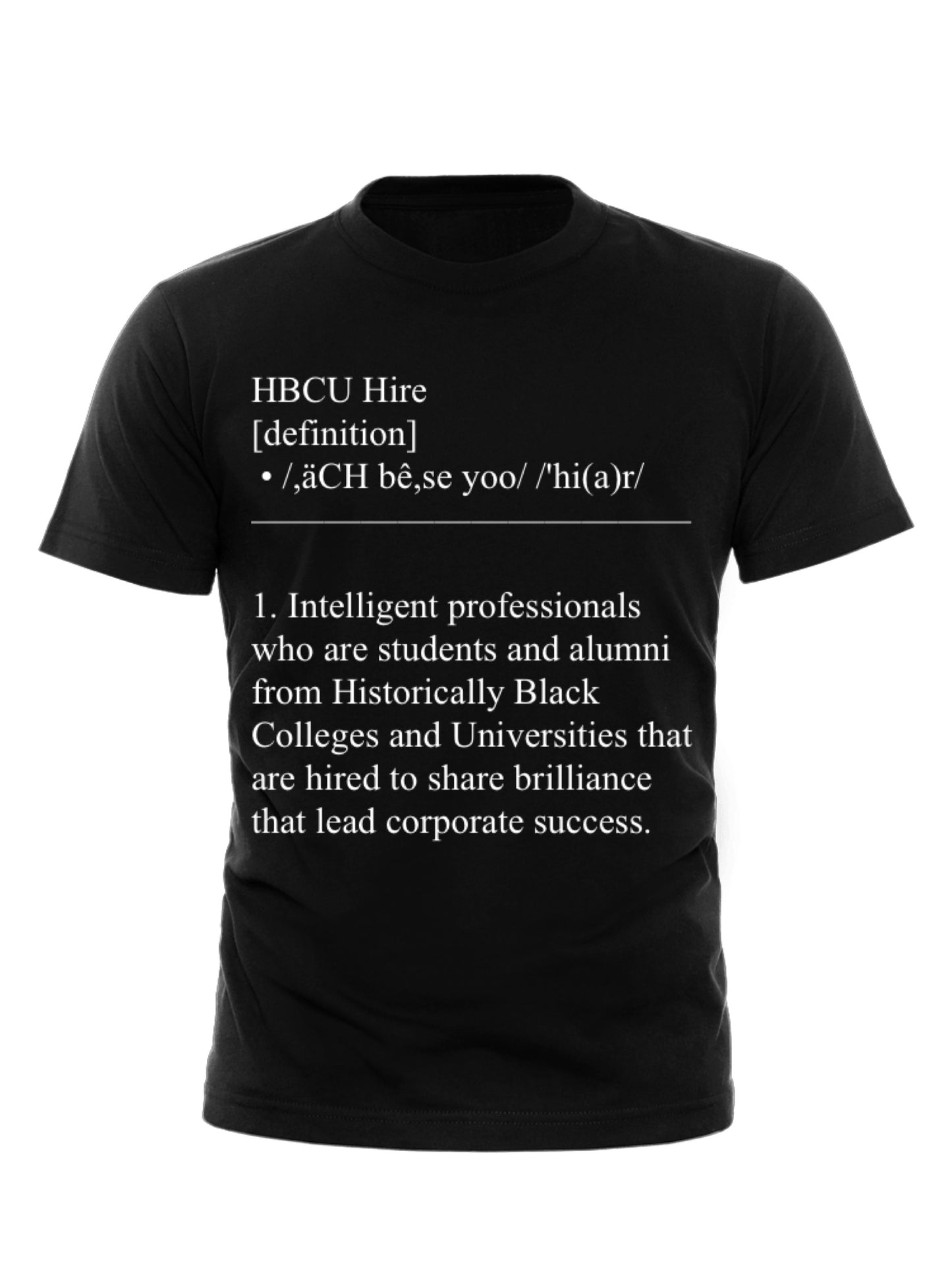 HBCU Hire definition t-shirt